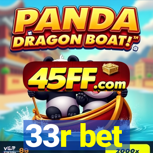 33r bet